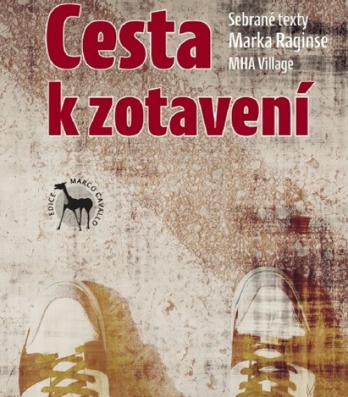 Cesta k zotavení - sebrané texty Marka Raginse